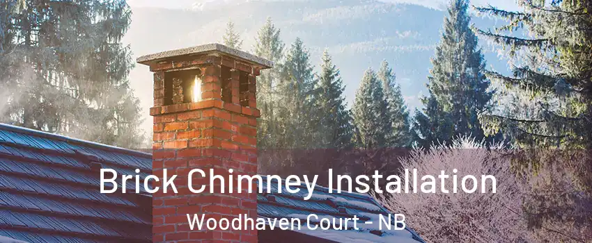  Brick Chimney Installation Woodhaven Court - NB