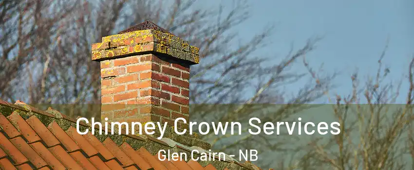  Chimney Crown Services Glen Cairn - NB