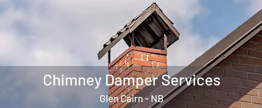 Chimney Damper Services Glen Cairn - NB