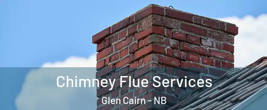  Chimney Flue Services Glen Cairn - NB