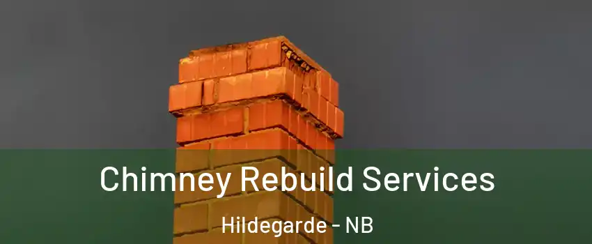  Chimney Rebuild Services Hildegarde - NB