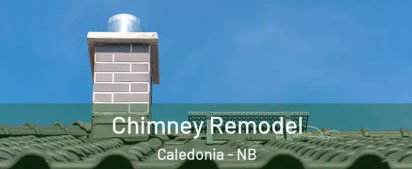  Chimney Remodel Caledonia - NB