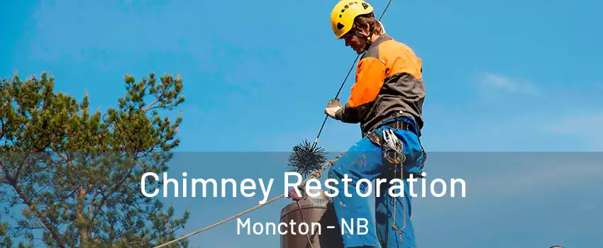  Chimney Restoration Moncton - NB