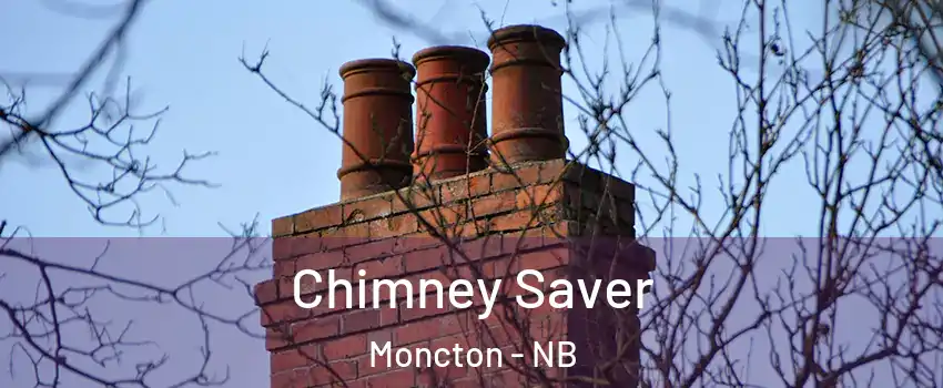  Chimney Saver Moncton - NB