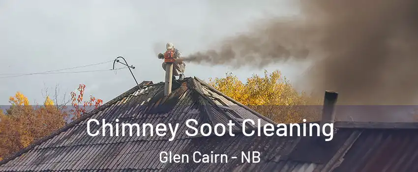  Chimney Soot Cleaning Glen Cairn - NB