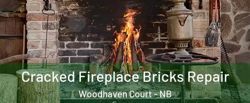  Cracked Fireplace Bricks Repair Woodhaven Court - NB