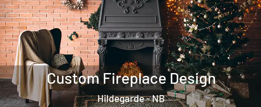  Custom Fireplace Design Hildegarde - NB