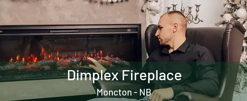  Dimplex Fireplace Moncton - NB