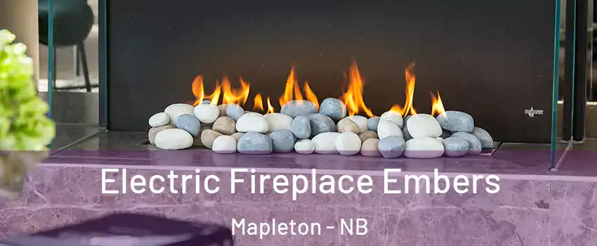  Electric Fireplace Embers Mapleton - NB