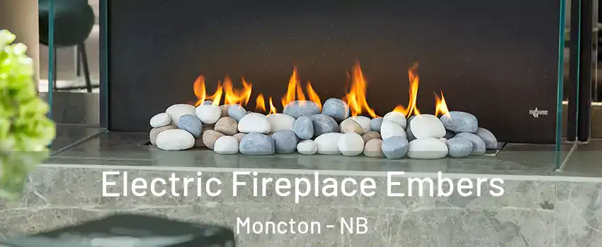  Electric Fireplace Embers Moncton - NB