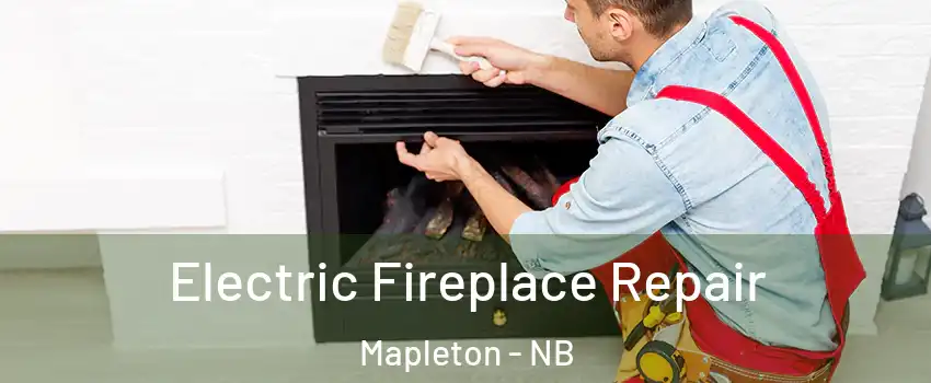  Electric Fireplace Repair Mapleton - NB