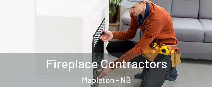  Fireplace Contractors Mapleton - NB
