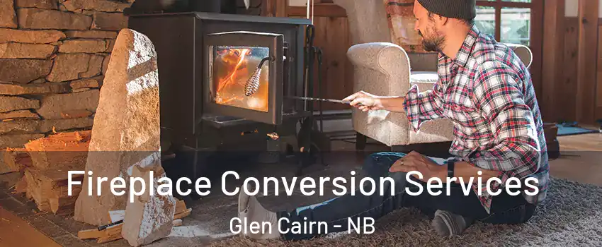  Fireplace Conversion Services Glen Cairn - NB