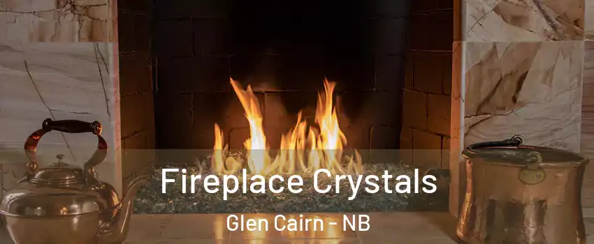  Fireplace Crystals Glen Cairn - NB