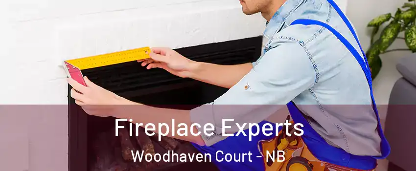  Fireplace Experts Woodhaven Court - NB