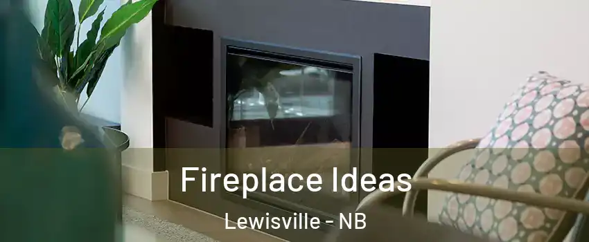  Fireplace Ideas Lewisville - NB