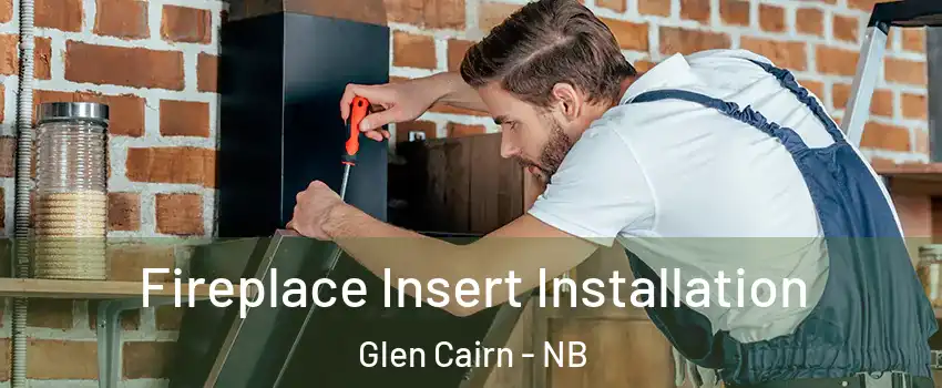 Fireplace Insert Installation Glen Cairn - NB