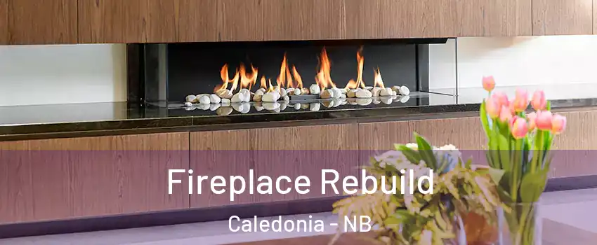  Fireplace Rebuild Caledonia - NB