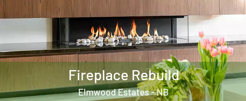 Fireplace Rebuild Elmwood Estates - NB