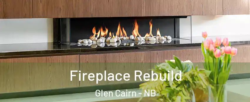  Fireplace Rebuild Glen Cairn - NB
