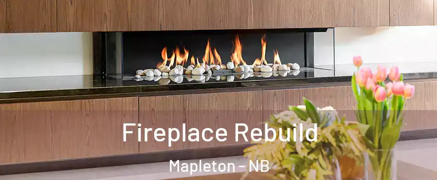  Fireplace Rebuild Mapleton - NB