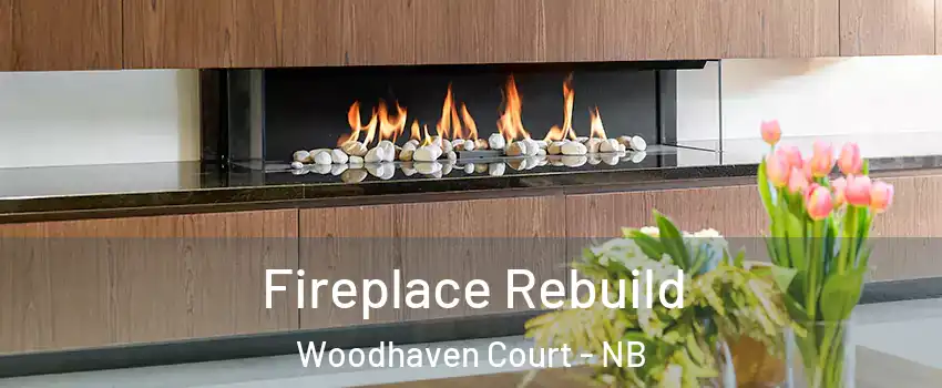  Fireplace Rebuild Woodhaven Court - NB