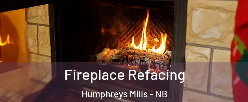 Fireplace Refacing Humphreys Mills - NB