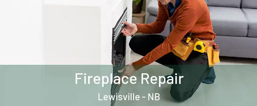  Fireplace Repair Lewisville - NB