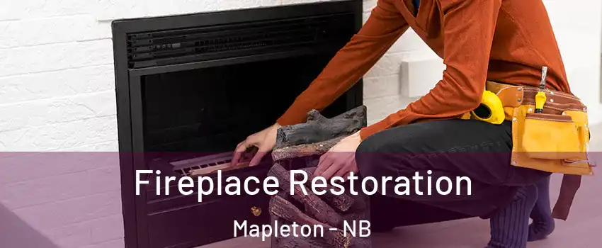  Fireplace Restoration Mapleton - NB