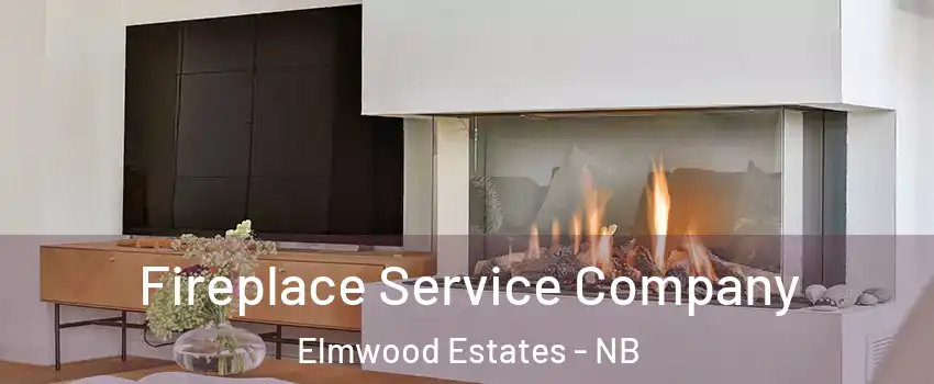 Fireplace Service Company Elmwood Estates - NB