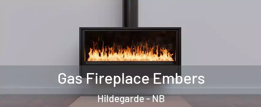  Gas Fireplace Embers Hildegarde - NB