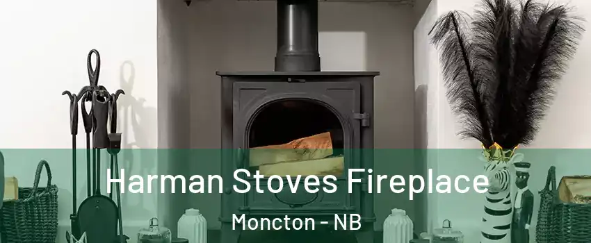  Harman Stoves Fireplace Moncton - NB