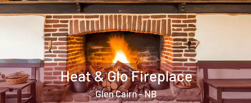  Heat & Glo Fireplace Glen Cairn - NB