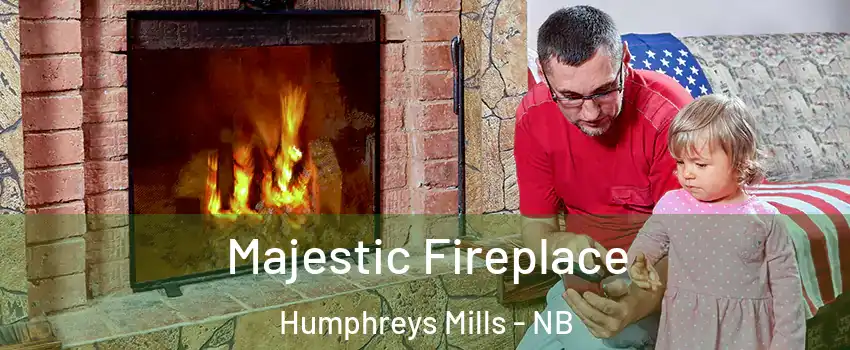  Majestic Fireplace Humphreys Mills - NB