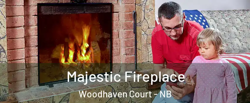  Majestic Fireplace Woodhaven Court - NB