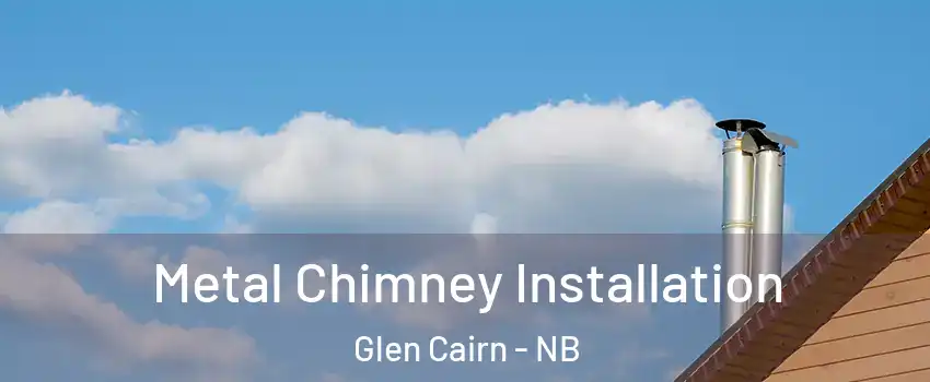  Metal Chimney Installation Glen Cairn - NB