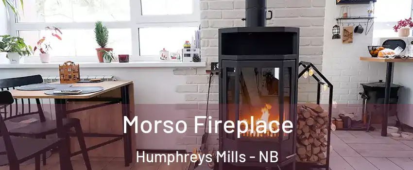  Morso Fireplace Humphreys Mills - NB