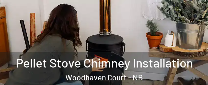  Pellet Stove Chimney Installation Woodhaven Court - NB