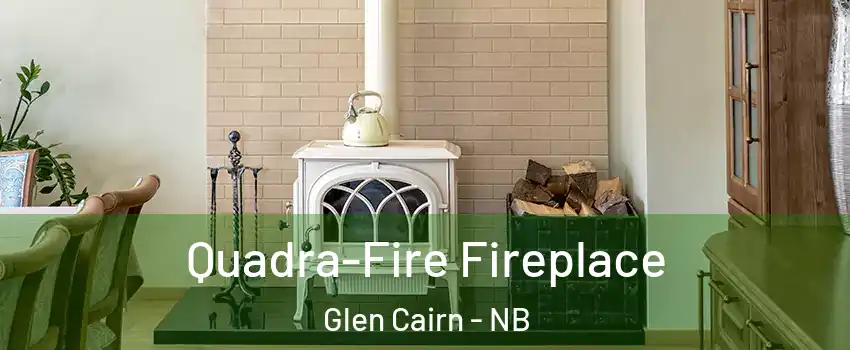  Quadra-Fire Fireplace Glen Cairn - NB