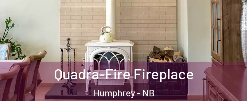  Quadra-Fire Fireplace Humphrey - NB