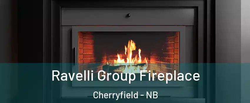 Ravelli Group Fireplace Cherryfield - NB