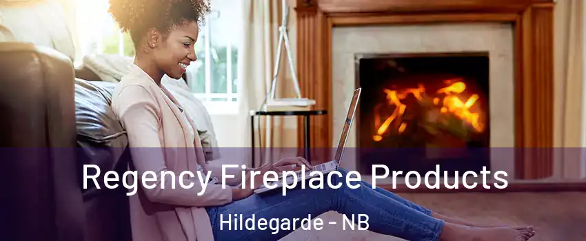  Regency Fireplace Products Hildegarde - NB