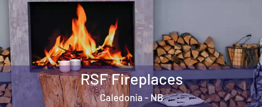  RSF Fireplaces Caledonia - NB