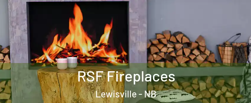  RSF Fireplaces Lewisville - NB