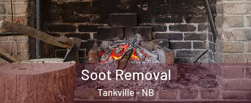 Soot Removal Tankville - NB