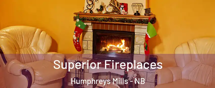  Superior Fireplaces Humphreys Mills - NB
