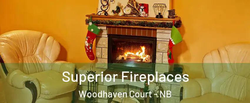  Superior Fireplaces Woodhaven Court - NB
