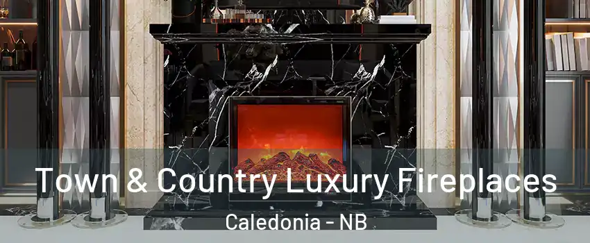  Town & Country Luxury Fireplaces Caledonia - NB