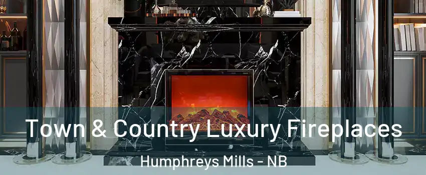  Town & Country Luxury Fireplaces Humphreys Mills - NB
