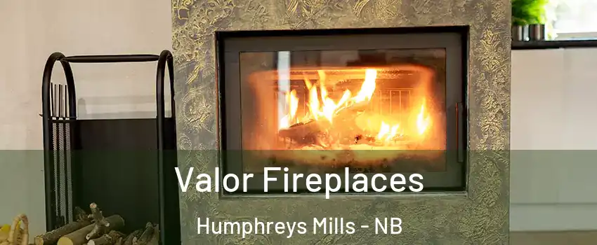  Valor Fireplaces Humphreys Mills - NB